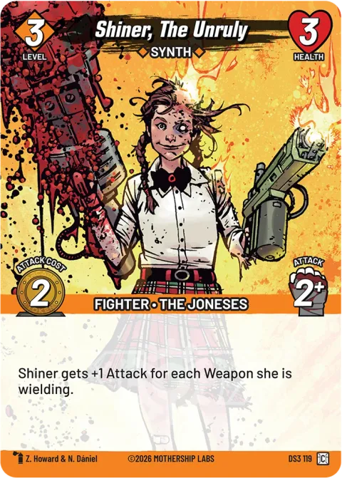 Shiner, The Unruly