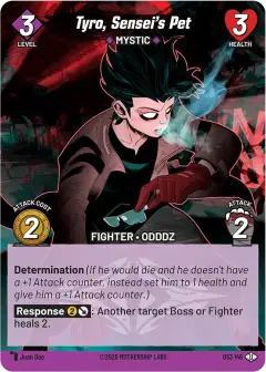 Tyro, Sensei's Pet